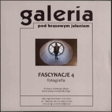 Fascynacje 4 - katalog [Dokument życia społecznego]
