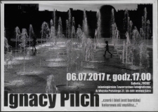 Ignacy Pilch. "Czerń i biel jest bardziej kolorowa niż myślisz..." - plakat [Dokument życia społecznego]