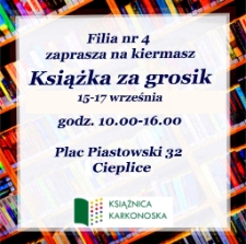 Filia nr 4 zaprasza na kiermasz - Książka za grosik - plakat [Dokument życia społecznego]