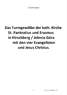 Das Turmgew&ouml;lbe der kath. Kirche St. Pankratius und Erasmus in Hirschberg (Jelenia G&oacute;ra) mit den vier Evangelisten und Jesus Christus [Dokument elektroniczny]