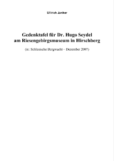 Gedenktafel für den Gründer des Riesengebirgsmuseums Dr. Hugo Seydel [Dokument elektroniczny]