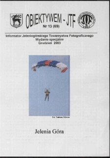 Obiektywem JTF, 2003, nr 13 (69)