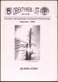 Obiektywem JTF, 1999, nr 4 (13)