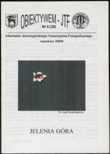 Obiektywem JTF, 2000, nr 6 (28)