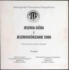 Jelenia Góra i Jeleniogórzanie 2000 - katalog [Dokument życia społecznego]