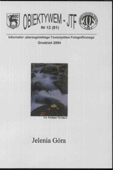 Obiektywem JTF, 2004, nr 12 (81)