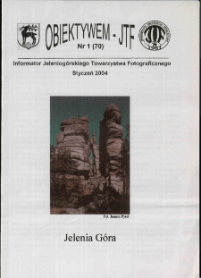 Obiektywem JTF, 2004, nr 1 (70)