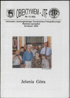 Obiektywem JTF, 2005, nr 13 (95)