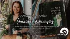 Spotkanie autorskie z Gabrielą Stefanowicz - plakat [Dokument życia społecznego]