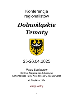 Konferencja Regionalistów Dolnośląskie Tematy - program [Dokument życia społecznego]