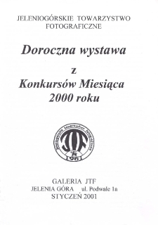 Doroczna wystawa z Konkurs&oacute;w Miesiąca 2000 roku - folder [Dokument Życia Społecznego]