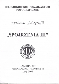 Wystawa fotografii "Spojrzenia III" - folder [Dokument Życia Społecznego]
