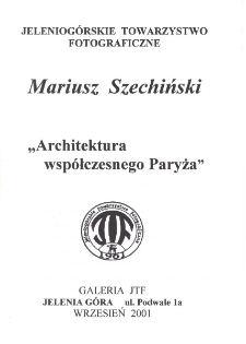 Mariusz Szechiński - "Architektura wsp&oacute;łczesnego Paryża" - folder [Dokument Życia Społecznego]
