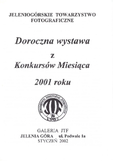 Doroczna wystawa z Konkurs&oacute;w Miesiąca 2001 - folder [Dokument Życia Społecznego]