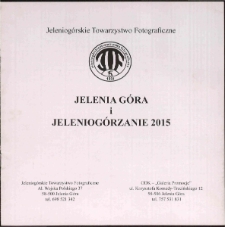 Jelenia Góra i Jeleniogórzanie 2015 - katalog [Dokument życia społecznego]