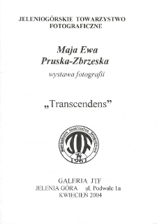 Maja Ewa Pruska-Zbrzeska - Transcendens - folder [Dokument Życia Społecznego]