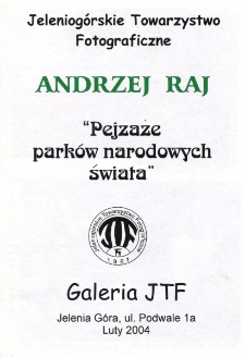 Andrzej Raj - "Pejzaże parków narodowych świata" - katalog [Dokument Życia Społecznego]