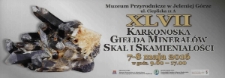 XLVII Karkonoska Giełda Minerałów, Skał i Skamieniałości - plakat [Dokument życia społecznego]