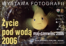 Życie pod wodą 2006 - plakat [Dokument życia społecznego]