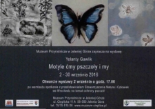 Motyle ćmy pszczoły i my - zaproszenie [Dokument życia społecznego]