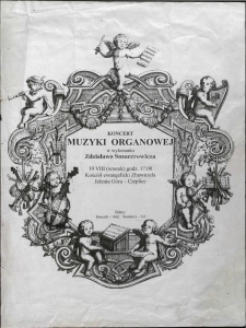 Koncert Muzyki Organowej w wykonaniu Zdzisława Smucerowicza - plakat [Dokument życia społecznego]