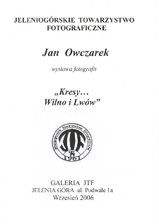 Jan Owczarek - "Kresy...Wilno i Lwów" - folder [Dokument Życia Społecznego]