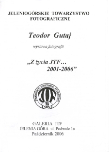 Teodor Gutaj - "Z życia JTF... 2001-2006" - folder [Dokument Życia Społecznego]