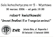 Robert Kwiatkowski - "Janowi Pawłowi II w I rocznicę śmierci" - ulotka [Dokument Życia Społecznego]