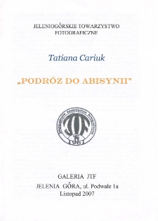 Tatiana Cariuk - "Podróż do Abisynii" - folder [Dokument Życia Społecznego]