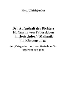 Der Aufenthalt des Dichters Hoffmann von Fallersleben in Herischdorf / Malinnik im Riesengebirge [Dokument elektroniczny]