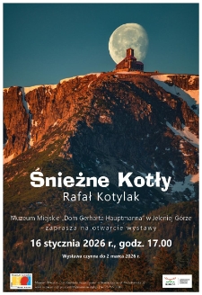 Śnieżne Kotły. Rafał Kotylak - plakat [Dokument życia społecznego]