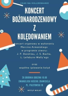 Koncert Bożonarodzeniowy z kolędowaniem - plakat [Dokument życia społecznego]