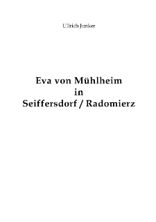 Eva von M&uuml;hlheimin Seiffersdorf / Radomierz [Dokument eloktroniczny]