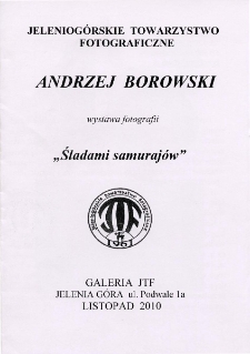 Śladami samuraj&oacute;w - katalog [Dokument Życia Społecznego]