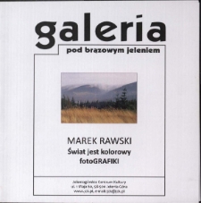 Marek Rawski. Świat jest kolorowy - katalog [Dokument Życia Społecznego]