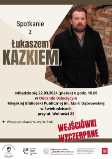 Spotkanie z Łukaszem Kazkiem - plakat [Dokument życia społecznego]