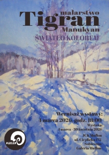 Malarstwo : Tigran Manukyan : Światło kolorem - plakat [Dokument życia społecznego]