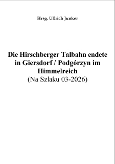 Die Hirschberger Talbahn endete in Giersdorf [Dokument elektroniczny]
