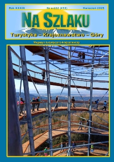 Na Szlaku : turystyka, krajoznawstwo, g&oacute;ry, 2025, nr e-222 (418) (kwiecień)