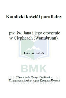 Katolicki kości&oacute;ł parafialny pw. św. Jana i jego otoczenie w Cieplicach (Warmbrunn) [Dokument elektroniczny]