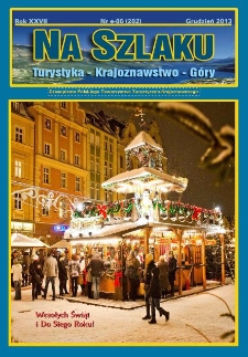 Na Szlaku : turystyka, krajoznawstwo, g&oacute;ry, 2013, nr e-86 (282) (grudzień)