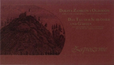 Dolina Zamk&oacute;w i Ogrod&oacute;w : Kotlina Jeleniog&oacute;rska - wsp&oacute;lne dziedzictwo = Das Tal der Schl&ouml;sser und G&auml;rten : das Hirschberger Tal in Schlesien - ein gemeinsames Kulturerbe - zaproszenie [Dokument życia społecznego]