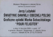 Jerzy Lużyński "Świątynie dawnej i obecnej Polski" = Graficzne opłatki Marka Sobacińskiego "Pour Feliciter" - zaproszenie [Dokument życia społecznego]