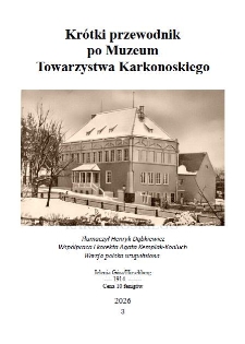 Kr&oacute;tki przewodnik po Muzeum Towarzystwa Karkonoskiego [Dokument elektroniczny]