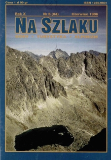 Na Szlaku : g&oacute;ry, turystyka, alpinizm, 1996, nr 6 (84)