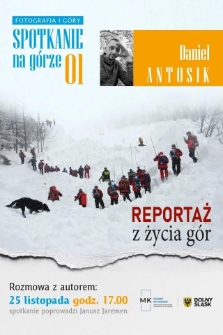 Daniel Antosik : Reportaż z życia g&oacute;r - plakat [Dokument elektroniczny]