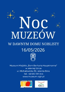 Noc Muze&oacute;w w dawnym domu noblisty - plakat [Dokument życia społecznego]